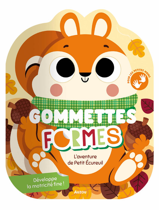 Gommettes formes - l'aventure de petit écureuil !